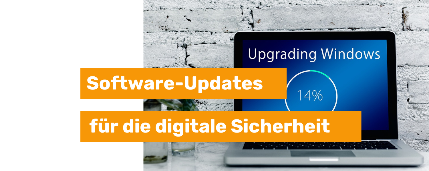 Software-Updates: Warum sind sie so wichtig für die digitale Sicherheit?