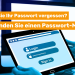 Haben Sie Ihr Passwort vergessen? Verwenden Sie einen Passwort-Manager!