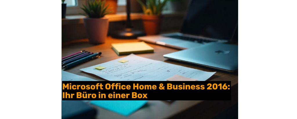 Microsoft Office Home & Business 2016